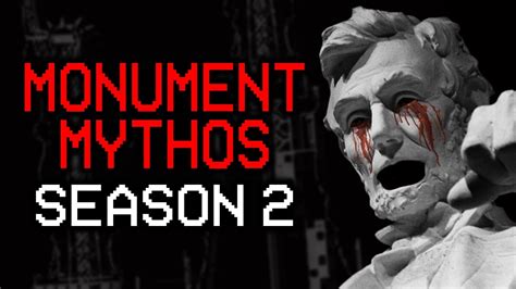 the monument mythos|the monument mythos season 2.